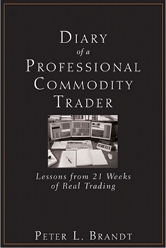 Diary of a Professional Commodity Trader by Peter L. Brandt