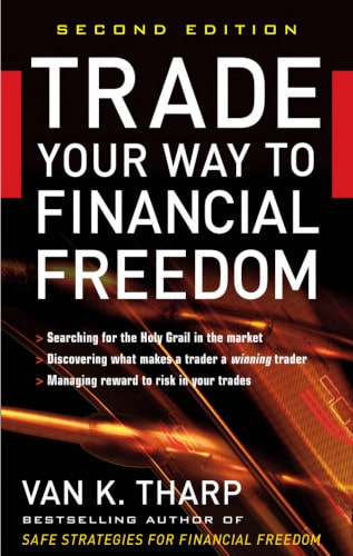 Trade Your Way to Financial Freedom by Van K. Tharp